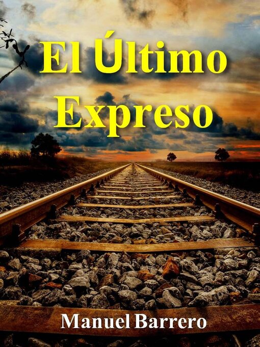 Title details for El último expreso by Manuel Barrero - Available